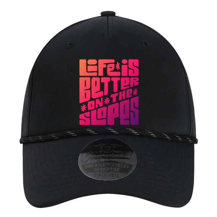 Life Is Better On The Slopes Snowboarder Snowboarding Ski Gift Performance The Dyno Cap