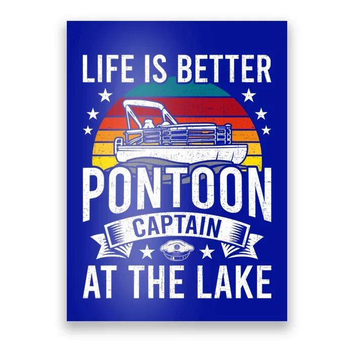 Life Is Better At The Lake Pontoon Boat Pontooning Gift Poster