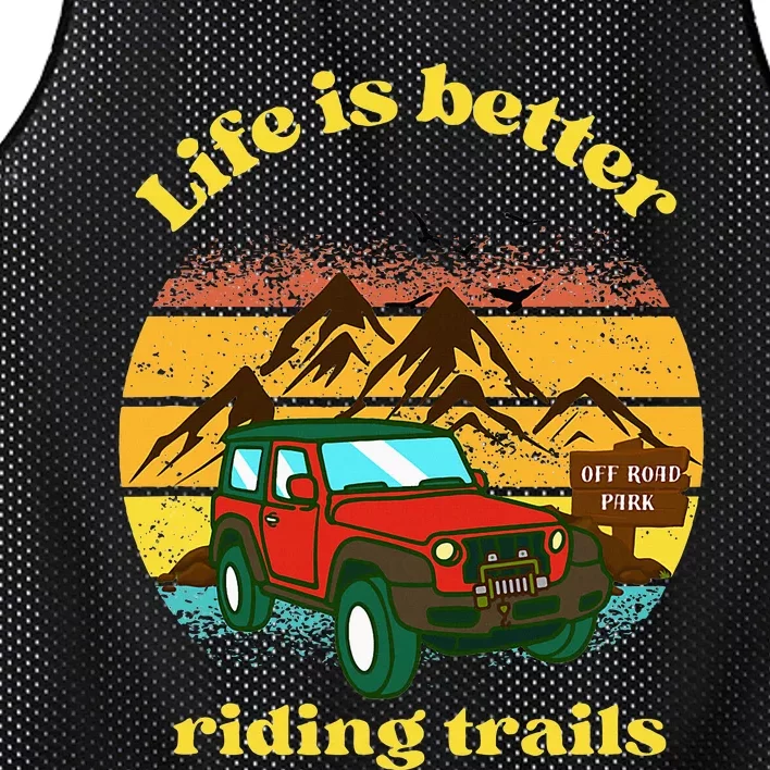 Life Is Better Riding Trails 4x4 Off Road Adventure Truck Mesh Reversible Basketball Jersey Tank