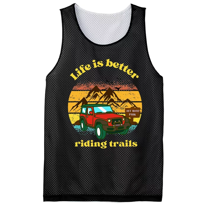 Life Is Better Riding Trails 4x4 Off Road Adventure Truck Mesh Reversible Basketball Jersey Tank