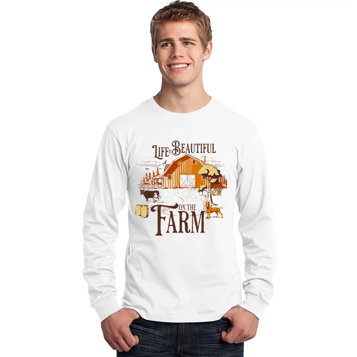 Life Is Beautiful On The Farmcute Farm Life Beauty Long Sleeve Shirt