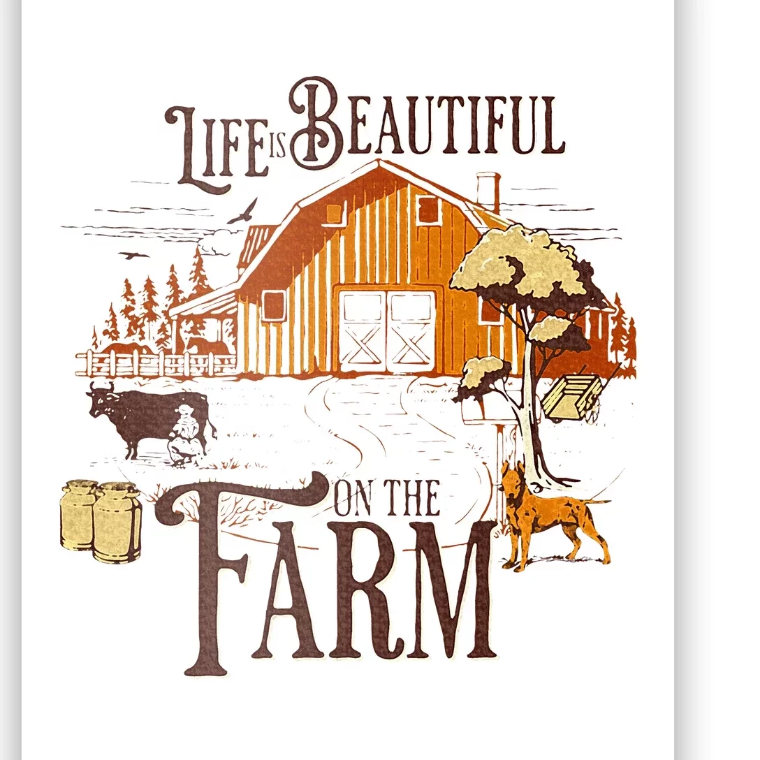 Life Is Beautiful On The Farmcute Farm Life Beauty Poster