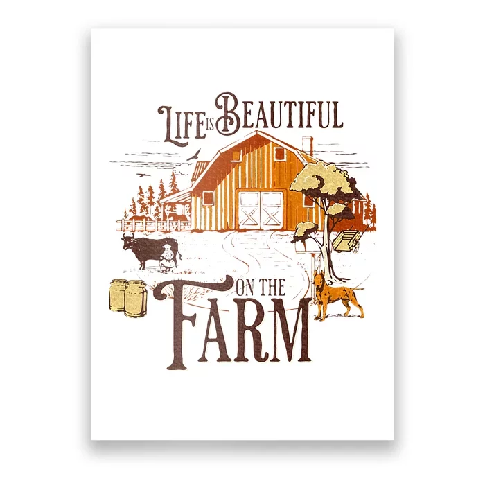 Life Is Beautiful On The Farmcute Farm Life Beauty Poster