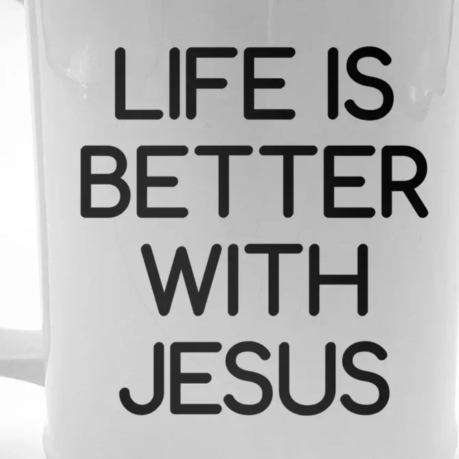 Life Is Better With Jesus Faith Bible Verses Gift Front & Back Beer Stein