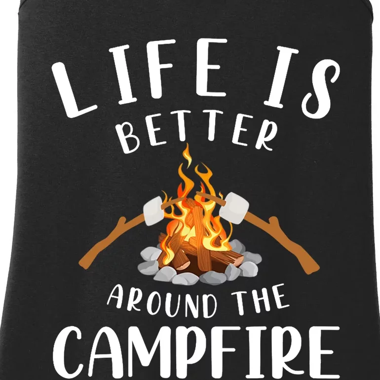 Life Is Better Around The Campfire Camping Accessories Gear Ladies Essential Tank