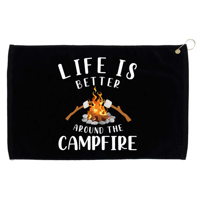 Life Is Better Around The Campfire Camping Accessories Gear Grommeted Golf Towel