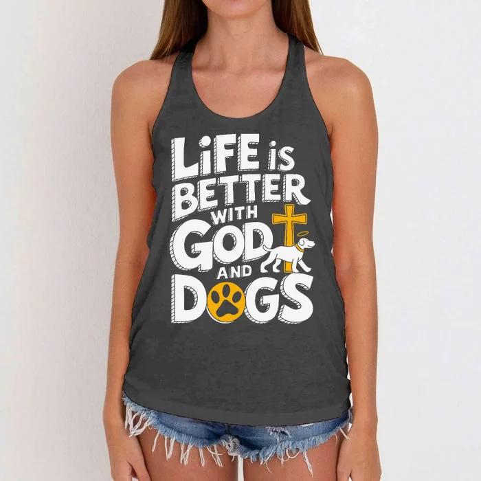 Life Is Better With God And Dogs Women's Knotted Racerback Tank