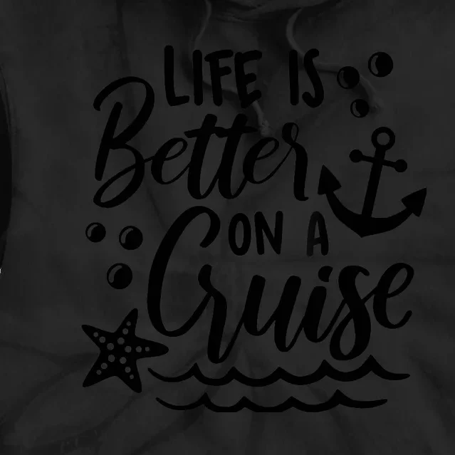 Life is better on a cruise Family vacation matching outfit Tie Dye Hoodie