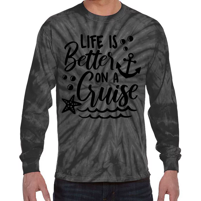 Life is better on a cruise Family vacation matching outfit Tie-Dye Long Sleeve Shirt