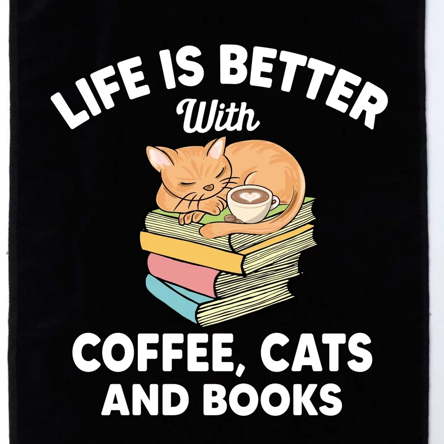 Life Is Better With Coffee Cats And Books Funny Cat Lover Platinum Collection Golf Towel