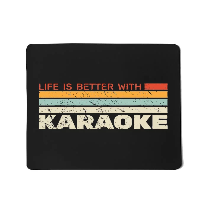 Life Is Better With Karaoke Microphone Music Singer Mousepad