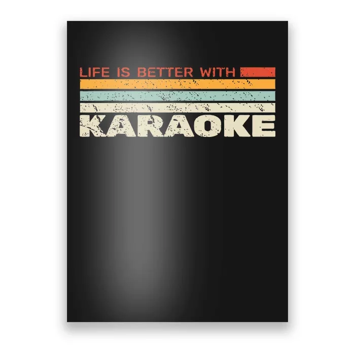 Life Is Better With Karaoke Microphone Music Singer Poster