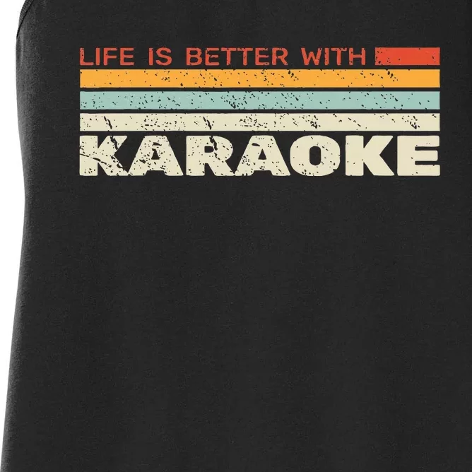 Life Is Better With Karaoke Microphone Music Singer Women's Racerback Tank