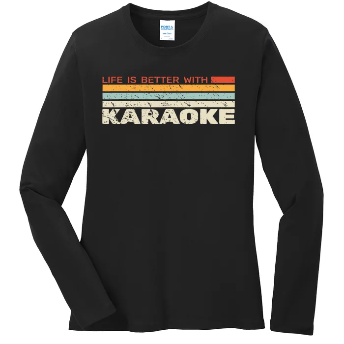 Life Is Better With Karaoke Microphone Music Singer Ladies Long Sleeve Shirt