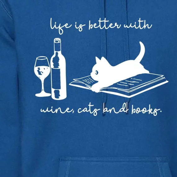 Life Is Better With Wine Cats And Books Black Cat Funny Cool Gift Premium Hoodie