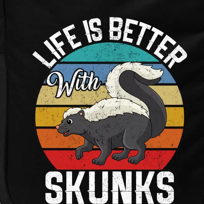 Life Is Better With Skunks Gift Stinktier Cute Gift Impact Tech Backpack