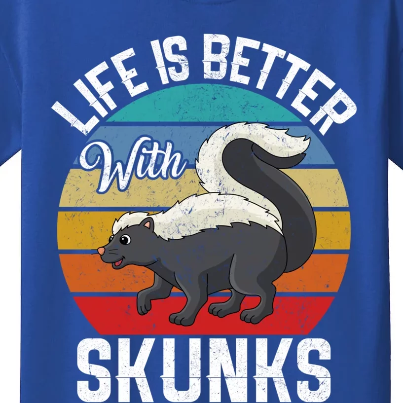 Life Is Better With Skunks Gift Stinktier Cute Gift Kids T-Shirt