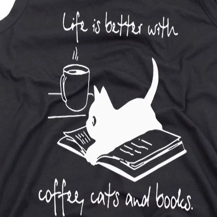 Life Is Better with Coffee Cats And Books  Cat Lover funny Tank Top