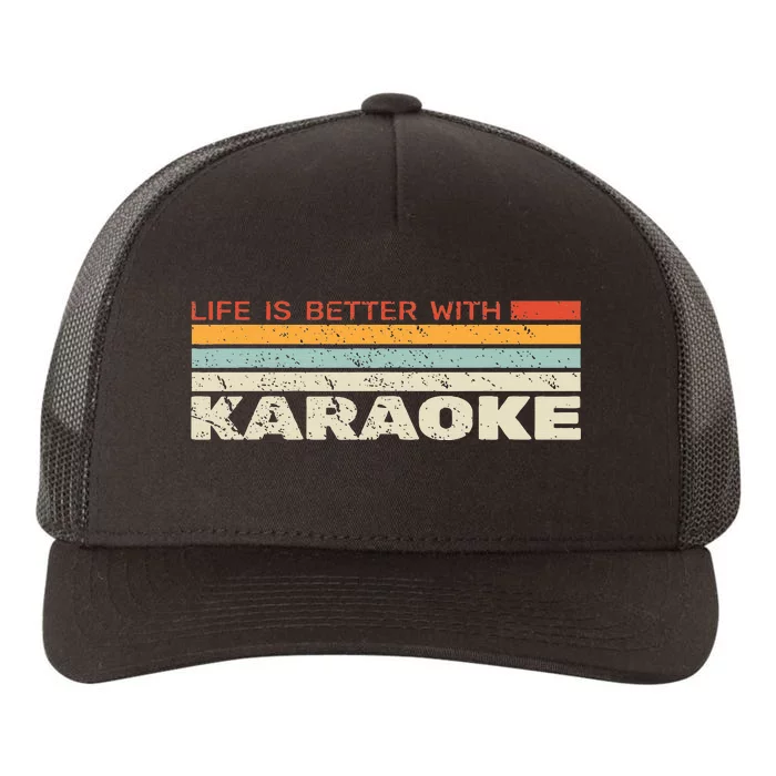 Life Is Better With Karaoke Vintage Microphone Music Singer Yupoong Adult 5-Panel Trucker Hat