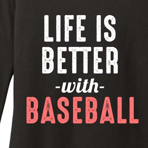 Life Is Better With Baseball Motivational Messages Funny Gift Womens CVC Long Sleeve Shirt