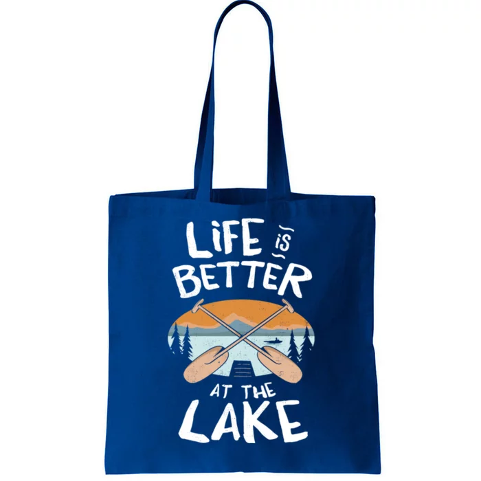 Life Is Better At The Lake Fun Lake Fan Gift Design Meaningful Gift Tote Bag