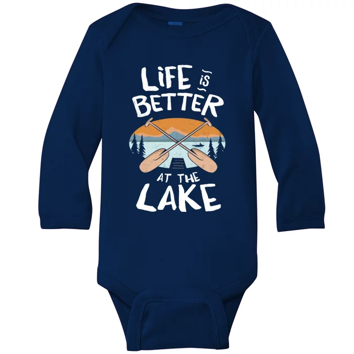 Life Is Better At The Lake Fun Lake Fan Gift Design Meaningful Gift Baby Long Sleeve Bodysuit