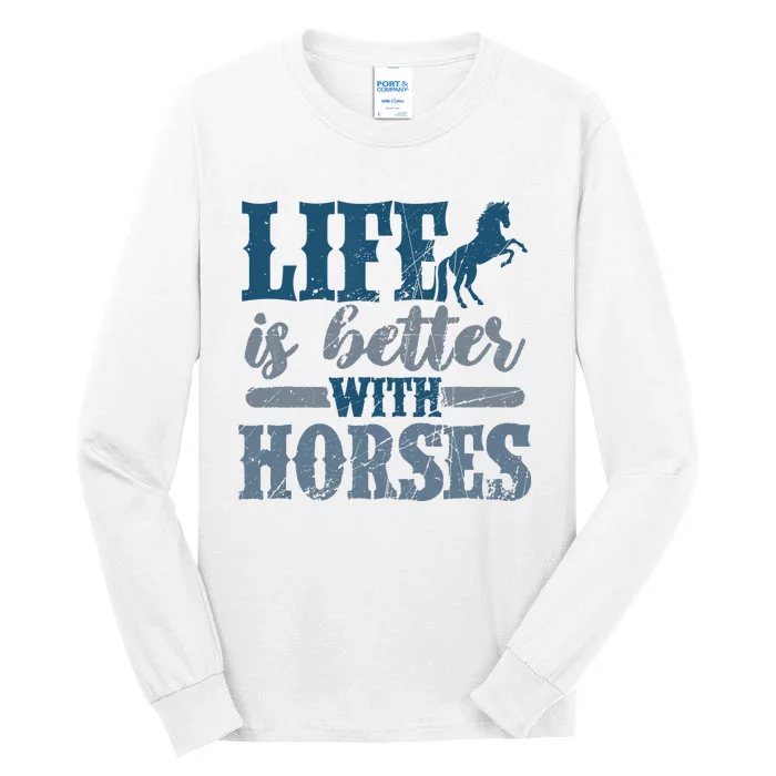 Life is Better with Horses Cute Horse Lover Horseback Riding Tall Long Sleeve T-Shirt