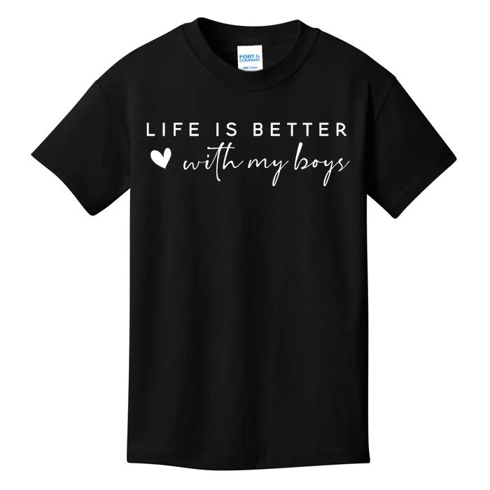 Life Is Better With My Boy Mom Cute Family Dad Kids T-Shirt