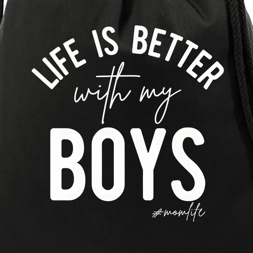 Life Is Better With My Boy Mom Family Dad Drawstring Bag