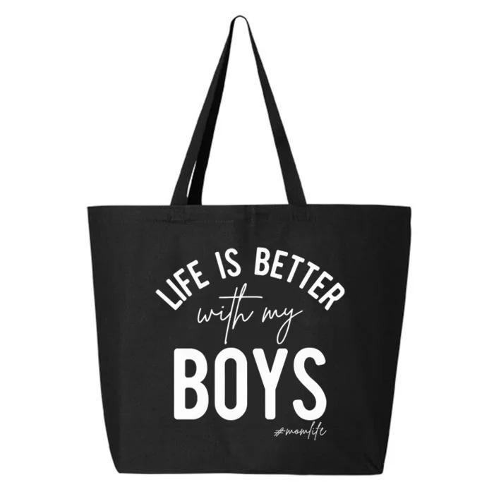 Life Is Better With My Boy Mom Family Dad 25L Jumbo Tote