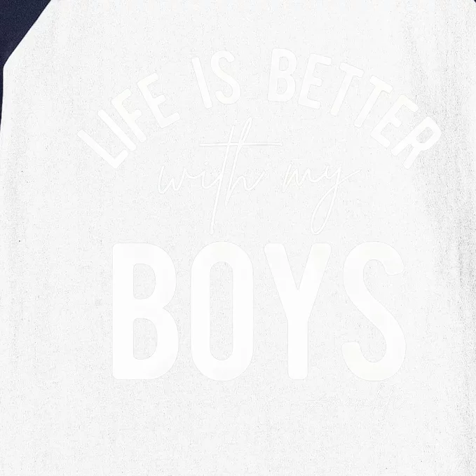 Life Is Better With My Boy Mom Family Dad Baseball Sleeve Shirt