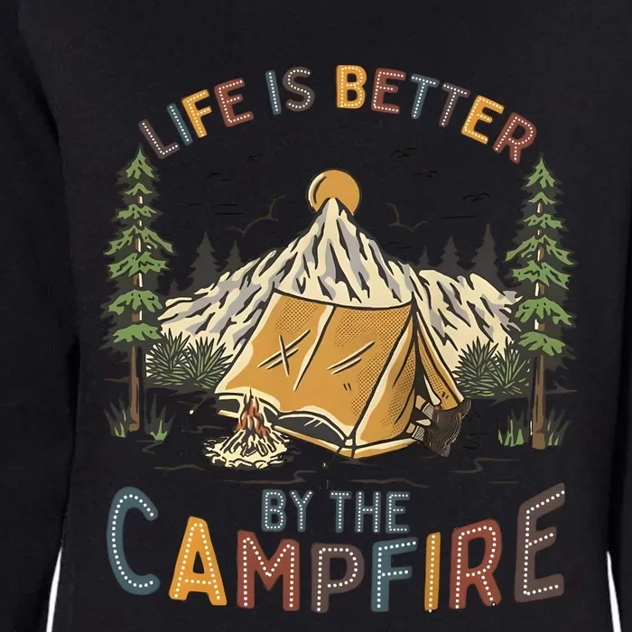 Life Is Better By The Campfire Camping Womens California Wash Sweatshirt