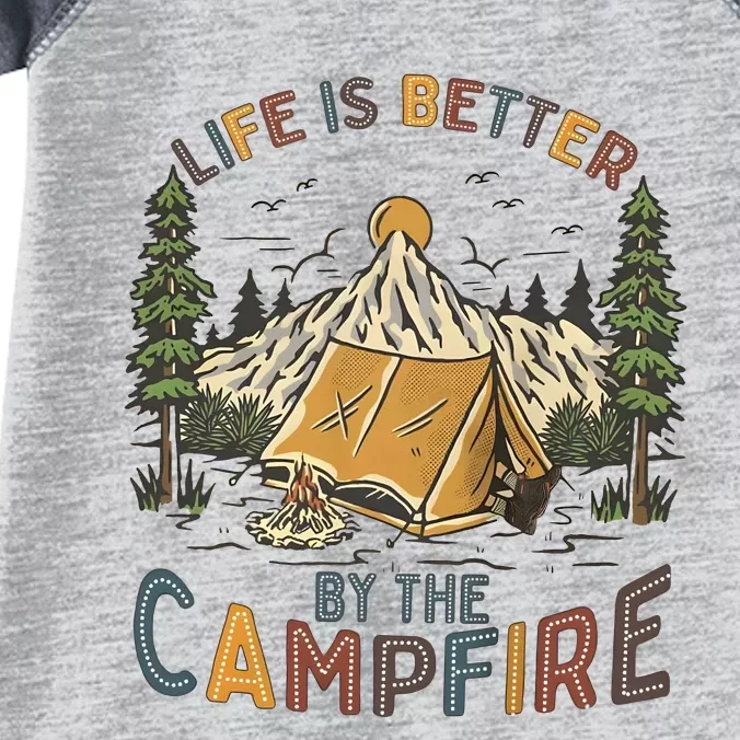 Life Is Better By The Campfire Camping Infant Baby Jersey Bodysuit