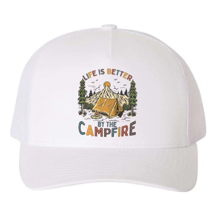 Life Is Better By The Campfire Camping Yupoong Adult 5-Panel Trucker Hat