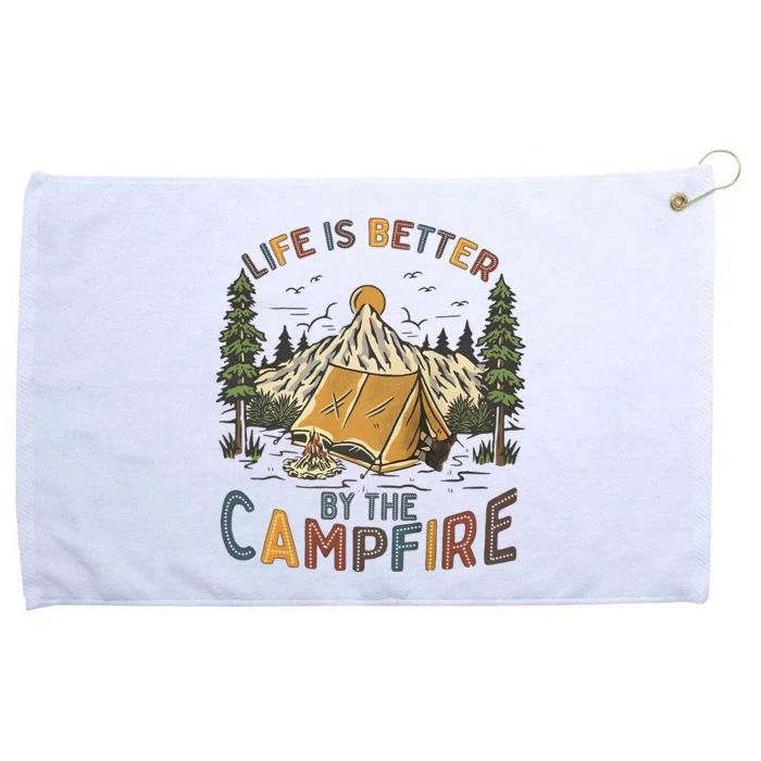 Life Is Better By The Campfire Camping Grommeted Golf Towel