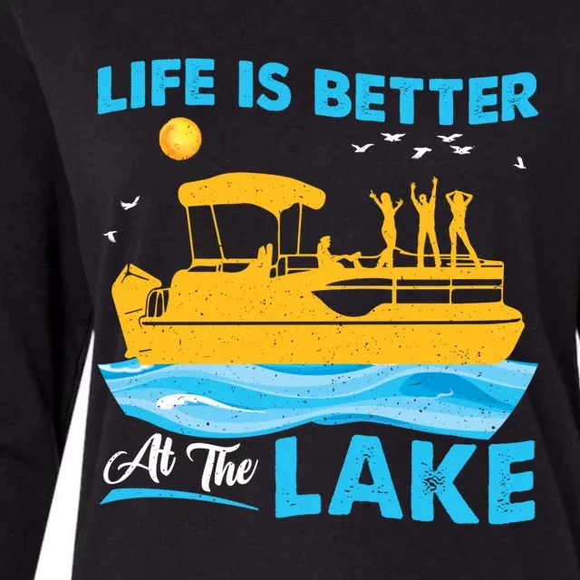 Life Is Better At The Lake Funny Pontoon Boat Pontoon Lovers Gift Womens Cotton Relaxed Long Sleeve T-Shirt