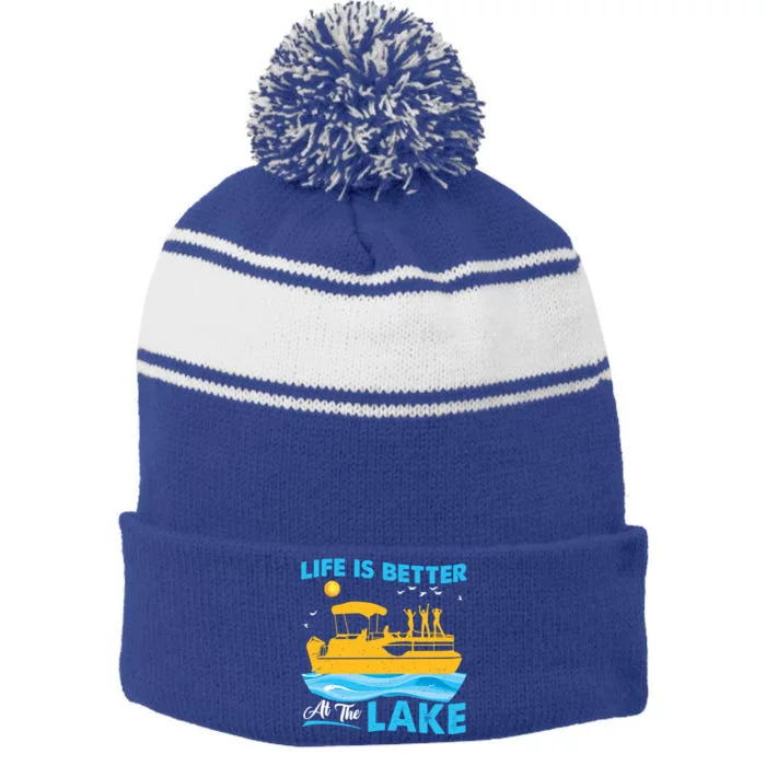 Life Is Better At The Lake Funny Pontoon Boat Pontoon Lovers Gift Stripe Pom Pom Beanie