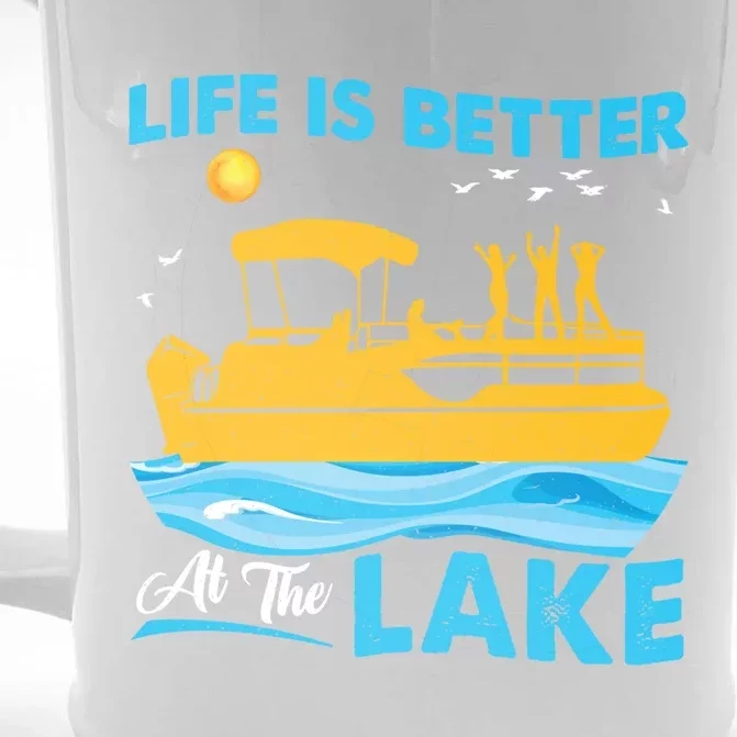 Life Is Better At The Lake Funny Pontoon Boat Pontoon Lovers Gift Front & Back Beer Stein