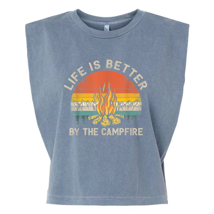 Life Is Better By The Campfire Camping Campfire Garment-Dyed Women's Muscle Tee