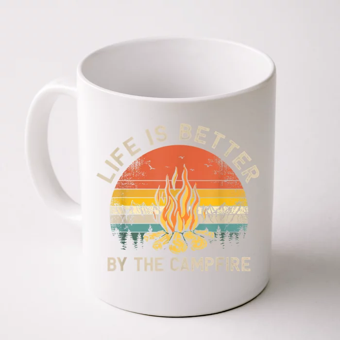 Life Is Better By The Campfire Camping Campfire Front & Back Coffee Mug