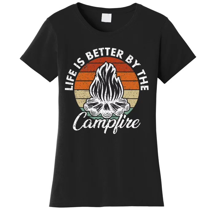 Life Is Better By The Campfire Vintage Retro Camping Women's T-Shirt