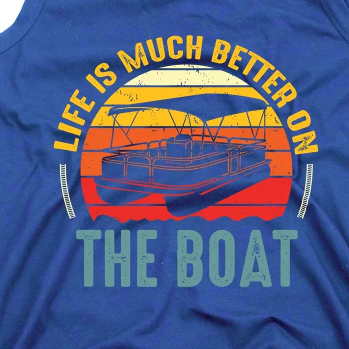 Life Is Better On A Boat Captain Boater Boating Retro Gift Tank Top