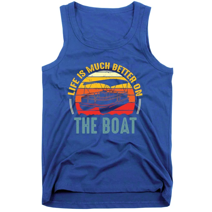 Life Is Better On A Boat Captain Boater Boating Retro Gift Tank Top