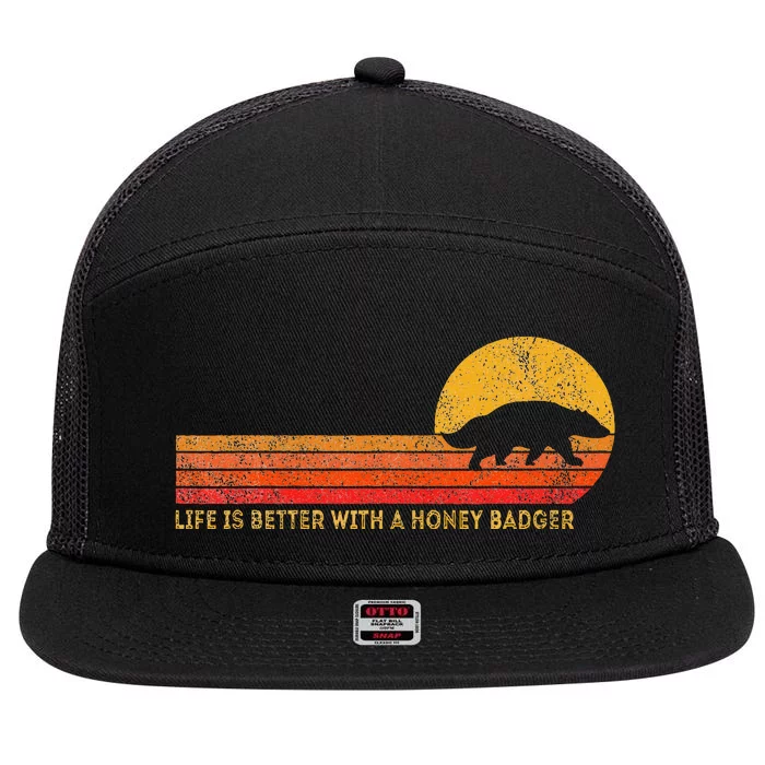 Life Is Better With A Honey Badger Funny Honey Badger Retro 7 Panel Mesh Trucker Snapback Hat