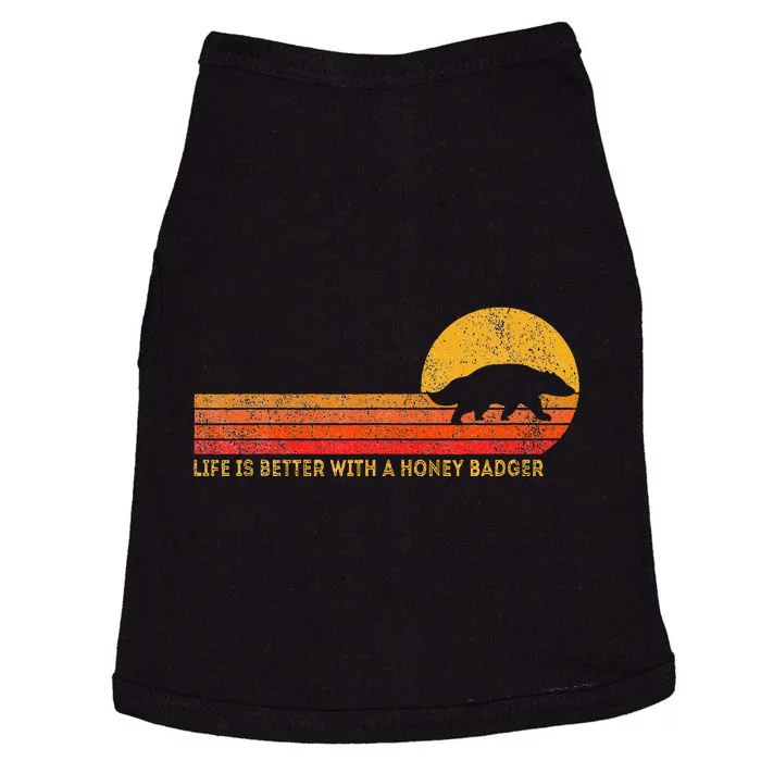 Life Is Better With A Honey Badger Funny Honey Badger Retro Doggie Tank