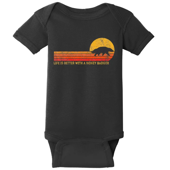 Life Is Better With A Honey Badger Funny Honey Badger Retro Baby Bodysuit