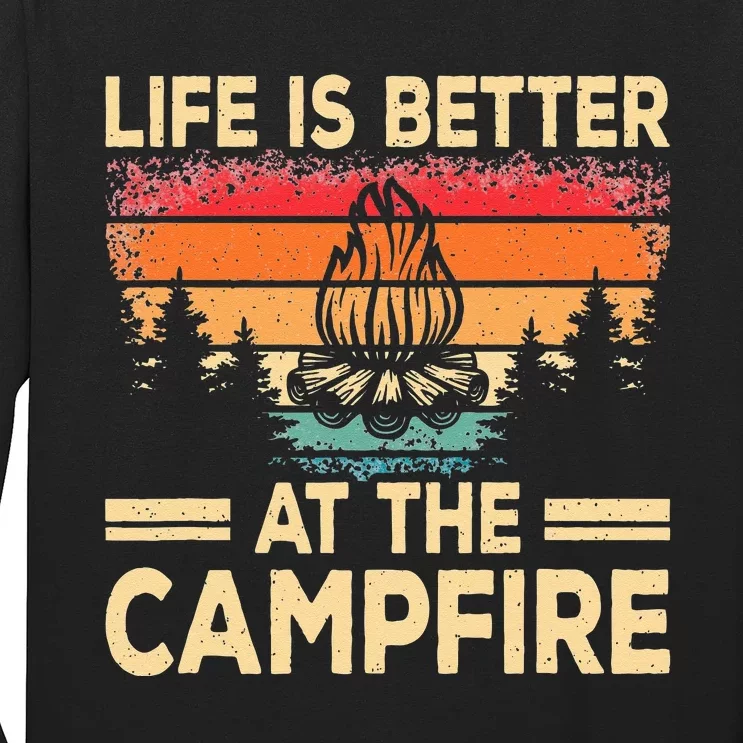 Life Is Better At The Campfire Camper Outdoorlife Camping Long Sleeve Shirt