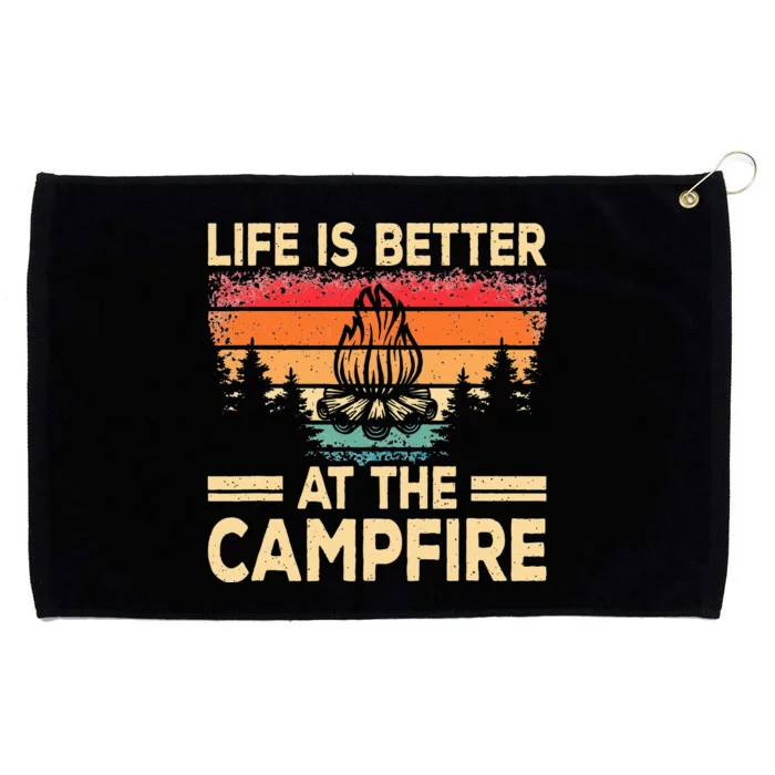 Life Is Better At The Campfire Camper Outdoorlife Camping Grommeted Golf Towel