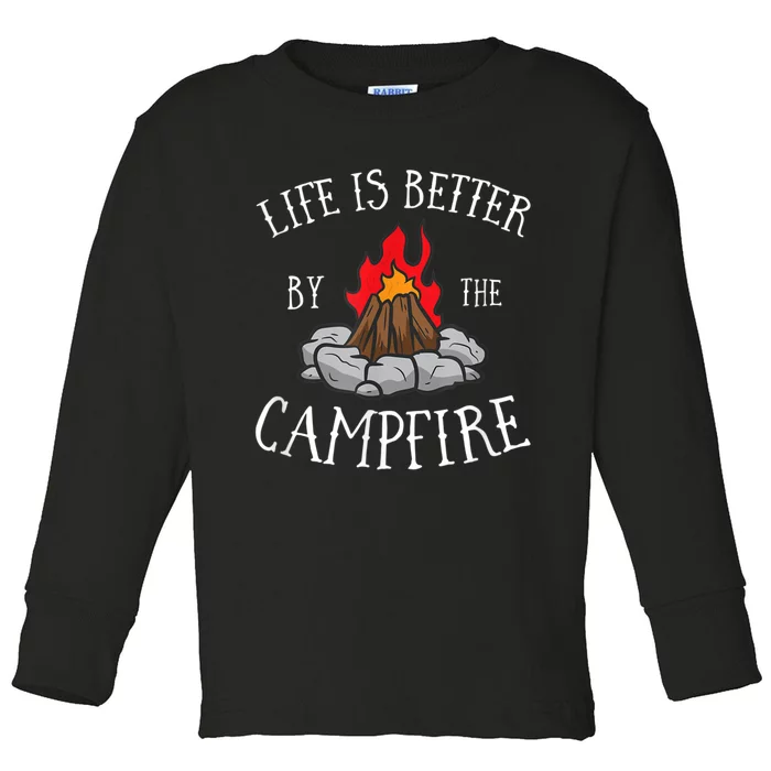 Life Is Better By The Campfire Scouts Camping Campfire Toddler Long Sleeve Shirt