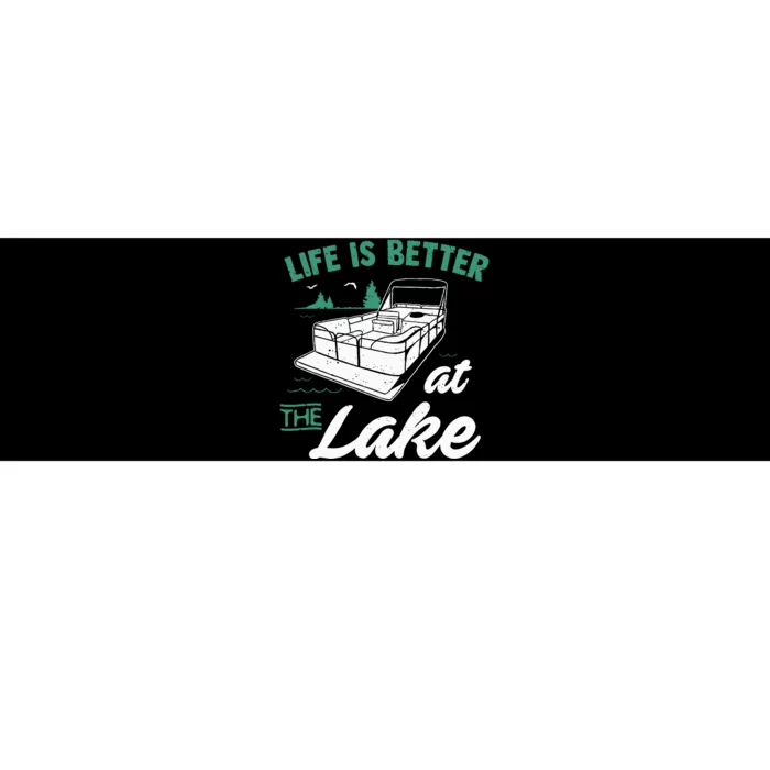 Life Is Better At The Lake Pontoon Boat Bumper Sticker